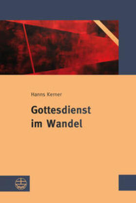 Müller / Kerner / Melzl |  Kerner, H: Gottesdienst im Wandel | Buch |  Sack Fachmedien