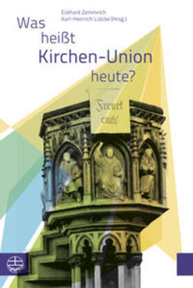 Zemmrich / Lütcke |  Was heißt Kirchen-Union heute? | Buch |  Sack Fachmedien