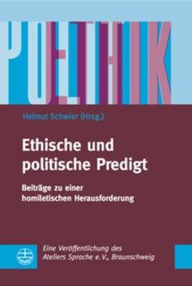 Schwier |  Ethische und politische Predigt | Buch |  Sack Fachmedien