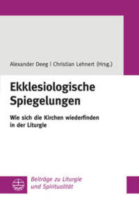 Deeg / Lehnert |  Ekklesiologische Spiegelungen | Buch |  Sack Fachmedien