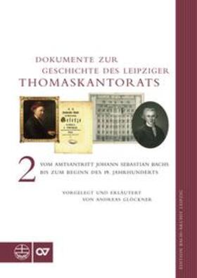 Glöckner |  Dokumente zur Geschichte des Leipziger Thomaskantorats | Buch |  Sack Fachmedien