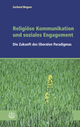 Wegner / Sozialwissenschaftliches Institut der EKD |  Religiöse Kommunikation und soziales Engagement | Buch |  Sack Fachmedien