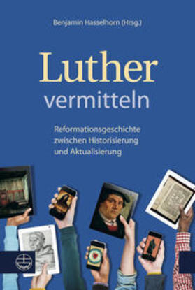 Hasselhorn |  Luther vermitteln | Buch |  Sack Fachmedien