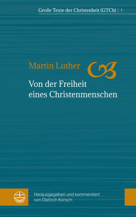 Luther / Korsch |  Von der Freiheit eines Christenmenschen | eBook | Sack Fachmedien