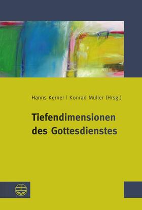 Kerner / Müller | Tiefendimensionen des Gottesdienstes | E-Book | sack.de