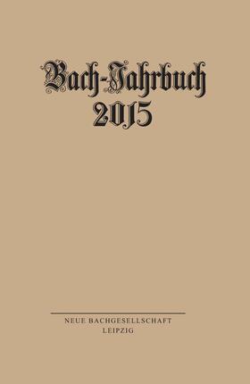 Wollny |  Bach-Jahrbuch 2015 | eBook | Sack Fachmedien
