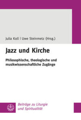 Koll / Steinmetz |  Jazz und Kirche | Buch |  Sack Fachmedien