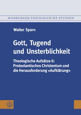 Sparn |  Gott, Tugend und Unsterblichkeit | Buch |  Sack Fachmedien