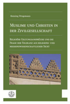 Wrogemann |  Wrogemann, H: Muslime und Christen in der Zivilgesellschaft | Buch |  Sack Fachmedien