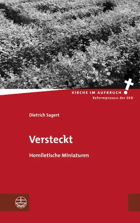 Sagert / evangelische Predigtkultur |  Versteckt | eBook | Sack Fachmedien