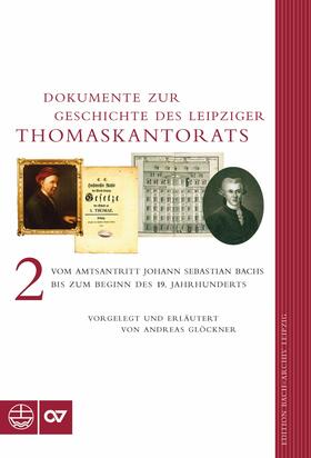 Glöckner |  Dokumente zur Geschichte des Leipziger Thomaskantorats | eBook | Sack Fachmedien
