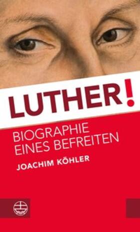 Köhler |  Luther! | Buch |  Sack Fachmedien