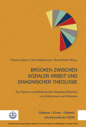 Zippert / Beldermann / Heide | Brücken zwischen sozialer Arbeit und diakonischer Theologie | E-Book | sack.de