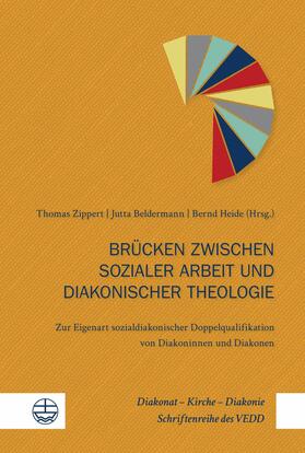Zippert / Beldermann / Heide |  Brücken zwischen sozialer Arbeit und diakonischer Theologie | eBook | Sack Fachmedien