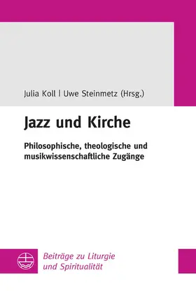 Steinmetz / Koll |  Jazz und Kirche | eBook | Sack Fachmedien