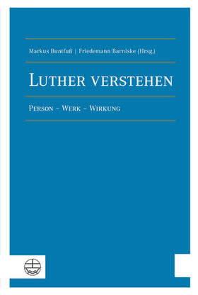Buntfuß / Barniske |  Luther verstehen | eBook | Sack Fachmedien