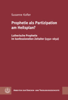 Kofler |  Prophetie als Partizipation am Heilsplan? | Buch |  Sack Fachmedien