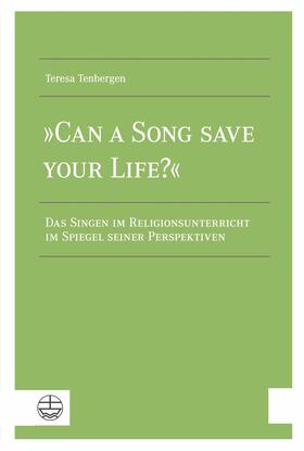 Tenbergen |  »Can a Song Save your Life?« | eBook | Sack Fachmedien