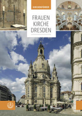 Siftung Frauenkirche Dresden |  Frauenkirche Dresden | Buch |  Sack Fachmedien