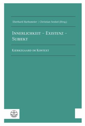 Harbsmeier / Senkel |  Innerlichkeit – Existenz – Subjekt | eBook | Sack Fachmedien