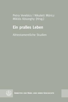 Verebics / Köszeghy / Móricz |  Ein pralles Leben | eBook | Sack Fachmedien