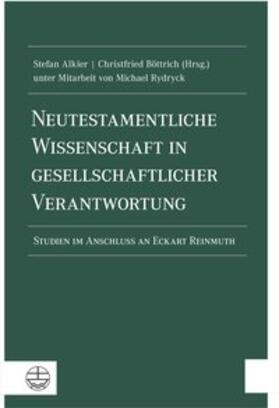 Alkier / Böttrich |  Neutestamentliche Wissenschaft in gesellschaftlicher | Buch |  Sack Fachmedien