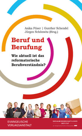 Sozialwissenschaftliches Institut der EKD / Füser / Schendel |  Beruf und Berufung | eBook | Sack Fachmedien