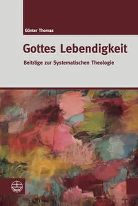 Thomas |  Gottes Lebendigkeit | Buch |  Sack Fachmedien