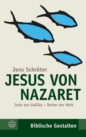 Schröter |  Jesus von Nazaret | eBook | Sack Fachmedien