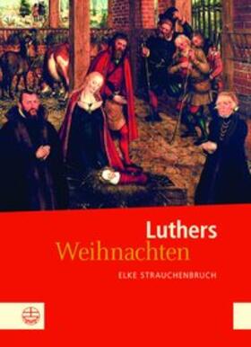 Strauchenbruch |  Luthers Weihnachten | Buch |  Sack Fachmedien