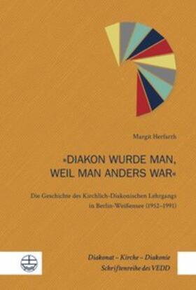 Herfarth |  »Diakon wurde man, weil man anders war« | Buch |  Sack Fachmedien