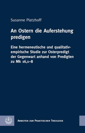 Platzhoff |  An Ostern die Auferstehung predigen | eBook | Sack Fachmedien