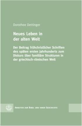 Dettinger |  Dettinger, D: Neues Leben in der alten Welt | Buch |  Sack Fachmedien