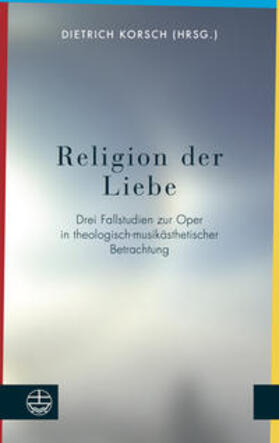 Dietrich |  Religion der Liebe | Buch |  Sack Fachmedien