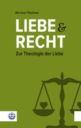 Plathow |  Plathow, M: Liebe und Recht | Buch |  Sack Fachmedien
