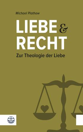 Plathow |  Liebe und Recht | eBook | Sack Fachmedien