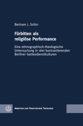 Schirr |  Fürbitten als religiöse Performance | Buch |  Sack Fachmedien