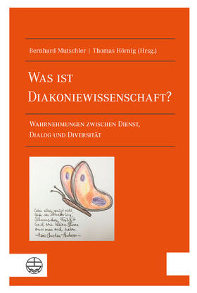 Mutschler / Hörnig |  Was ist Diakoniewissenschaft? | eBook | Sack Fachmedien
