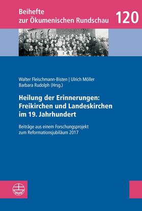 Fleischmann-Bisten / Möller / Rudolph |  Heilung der Erinnerungen: Freikirchen und Landeskirchen im 19. Jahrhundert | eBook | Sack Fachmedien