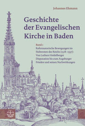 Ehmann |  Geschichte der Evangelischen Kirche in Baden | Buch |  Sack Fachmedien