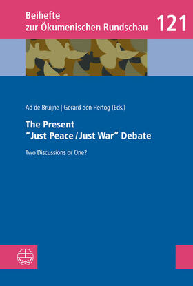 de Bruijne / den Hertog |  The Present »Just Peace/Just War« Debate | eBook | Sack Fachmedien