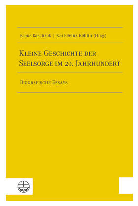 Raschzok / Röhlin |  Kleine Geschichte der Seelsorge im 20. Jahrhundert | eBook | Sack Fachmedien