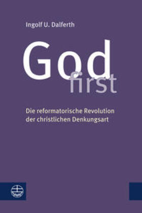 Dalferth |  God first | Buch |  Sack Fachmedien