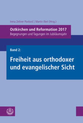Zeltner Pavlovic / Zeltner Pavlovic / Illert |  Ostkirchen und Reformation 2017/ Bd.2 | Buch |  Sack Fachmedien