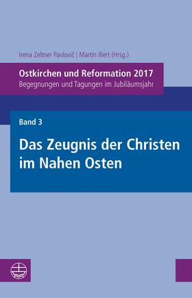 Zeltner Pavlovic / Zeltner Pavlovic / Illert |  Ostkirchen und Reformation 2017 | eBook | Sack Fachmedien