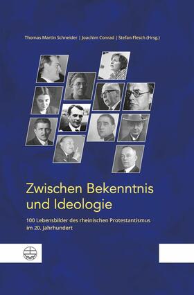 Schneider / Conrad / Flesch |  Zwischen Bekenntnis und Ideologie | eBook | Sack Fachmedien