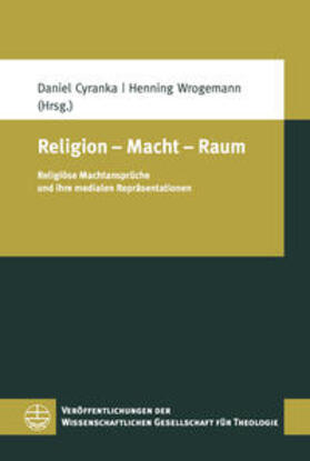 Cyranka / Wrogemann |  Religion - Macht - Raum | Buch |  Sack Fachmedien