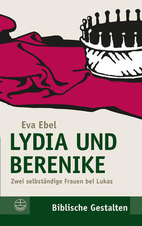 Ebel |  Lydia und Berenike | eBook | Sack Fachmedien