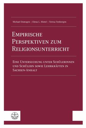 Domsgen / Hietel / Tenbergen | Empirische Perspektiven zum Religionsunterricht | E-Book | sack.de