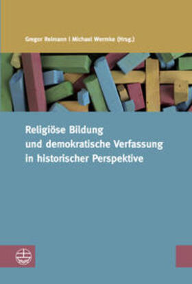 Wermke / Reimann |  Religiöse Bildung und demokratische Verfassung in historisch | Buch |  Sack Fachmedien